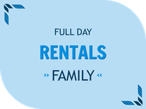 Family Day Rental Package