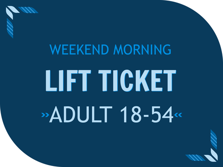 Weekend Morning Ticket - Adult