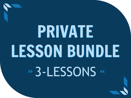 Private Lesson Bundle - 3 Lessons