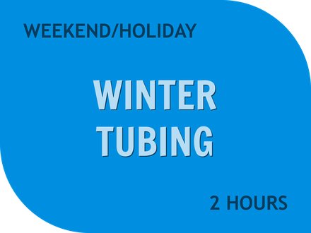 2 Hr Winter Weekend/Holiday Tubing (Ages 3+)