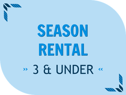 Individual Season Rentals - Ages 3 & Under