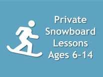 Private Snowboard Lesson - Ages 6-14