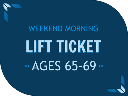 Weekend Morning Ticket - Age 65-69
