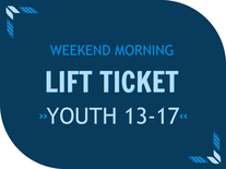 Weekend Morning Ticket - Youth