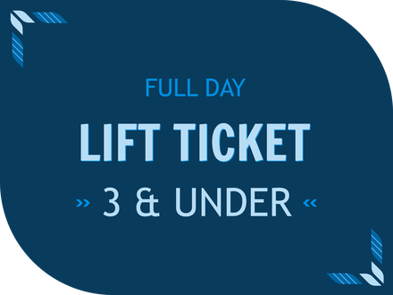 Full Day Ticket - 3 & Under