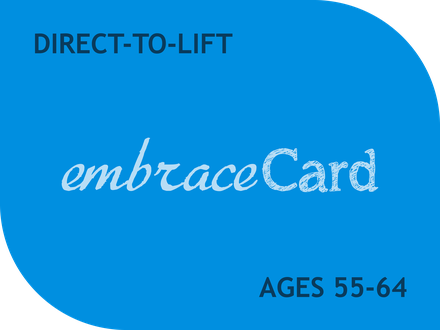 DTL Embrace Card - 55+