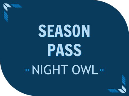 25/26 Individual Season Pass - Night Owl