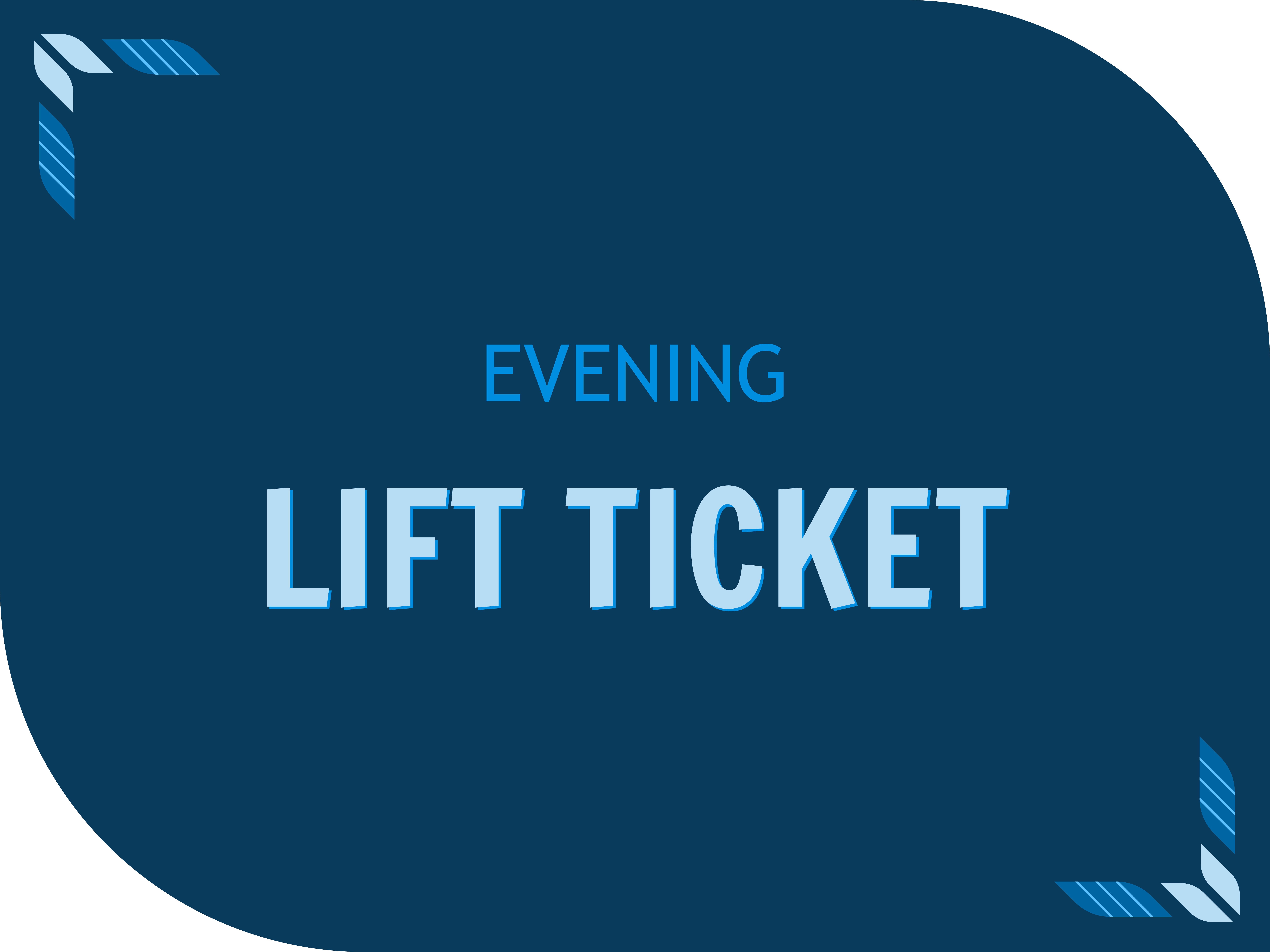 Evening Lift Tickets