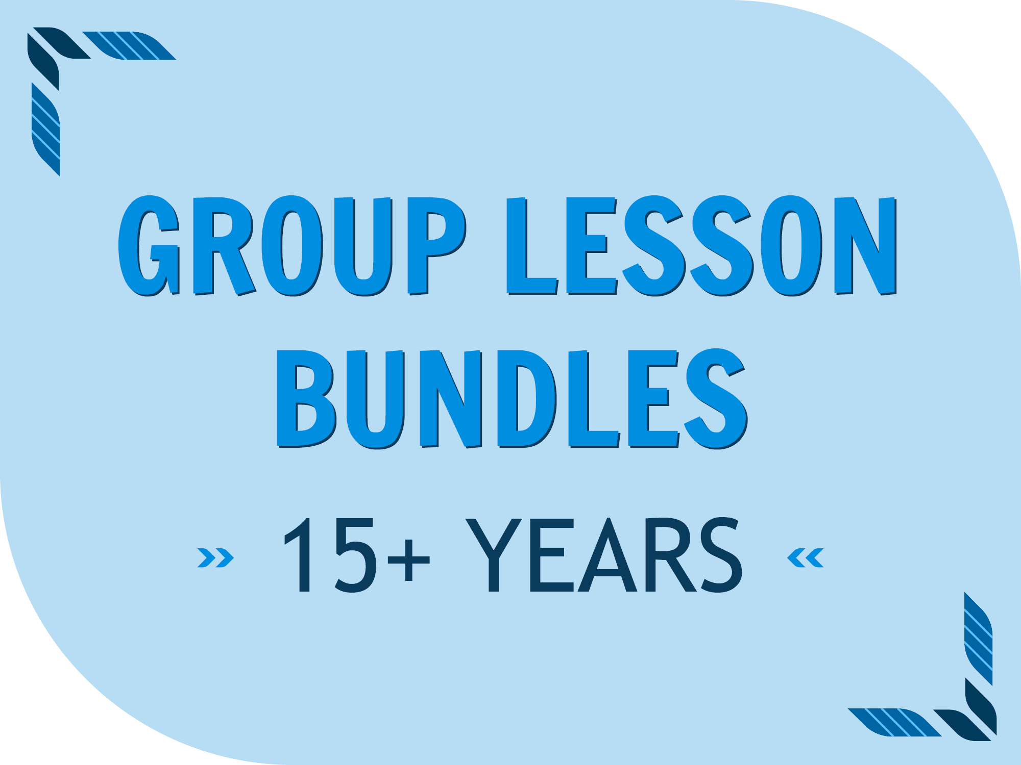 Group Lesson Bundles Ages 15+